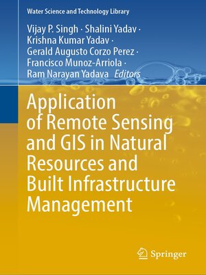 cover image of Application of Remote Sensing and GIS in Natural Resources and Built Infrastructure Management